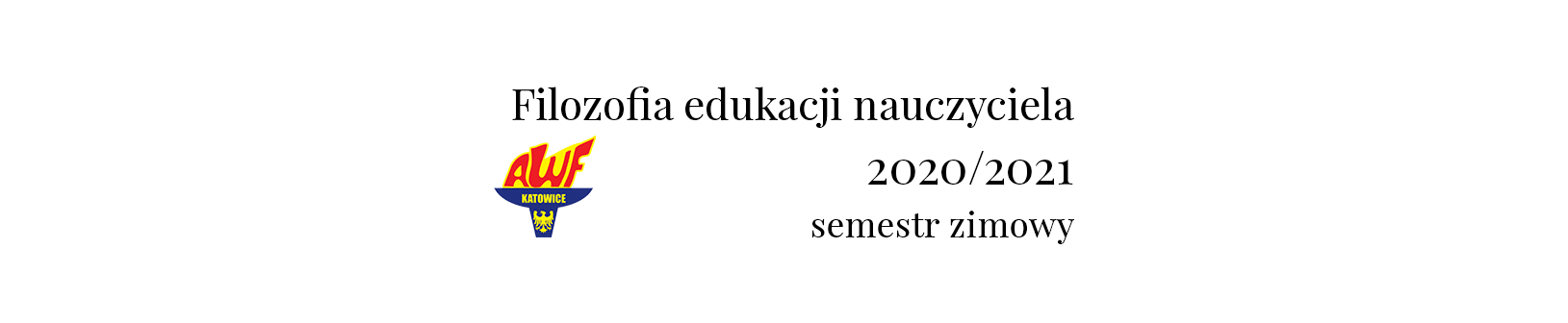 Course Image FILOZOFIA EDUKACJI NAUCZYCIELA WF2-fen-I-sem - Wykłady Semestr zimowy